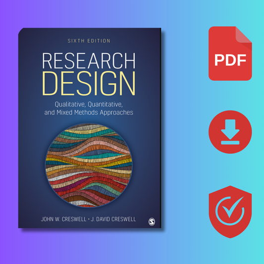 Research Design,Qualitative, Quantitative,Mixed Methods, Approaches,sixth edition